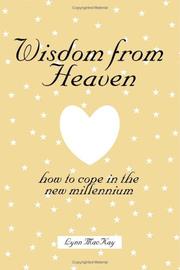 Cover of: Wisdom From Heaven: How to Cope in the New Millenium