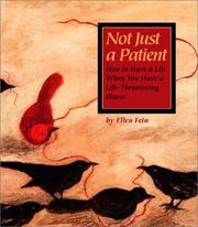 Cover of: Not Just a Patient - How to Have a Life When You Have a Life-Threatening Disease