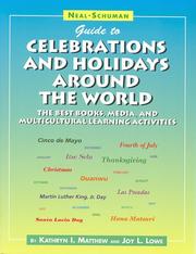 Cover of: Neal-Schuman Guide to Celebrations and Holidays Around the World: The Best Books, Media, and Multicultural Learning Activities