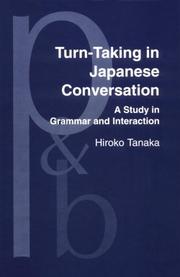 Turn-Taking in Japanese Conversation by Hiroko Tanaka