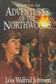 Cover of: Adventures of the Northwoods: Disaster on Windy Hill/Mystery of the Missing Map/the Runaway Clown/Grandpa's Stolen Treasure/the Mysterious Hideaway/