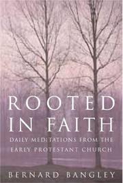 Cover of: Rooted in Faith: Meditations from the Reformers
