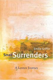 Cover of: Small Surrenders: A Lenten Journey