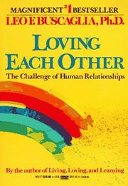 Loving each other by Leo F. Buscaglia