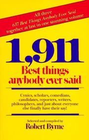 Cover of: 1,911 best things anybody ever said by [selected and compiled by] Robert Byrne.