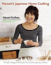Cover of: Harumi's Japanese Home Cooking: Simple, Elegant Recipes for Contemporary Tastes
