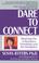 Cover of: Dare to Connect