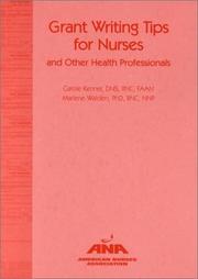 Grant Writing Tips for Nurses and Other Health Professionals by Carole Kenner
