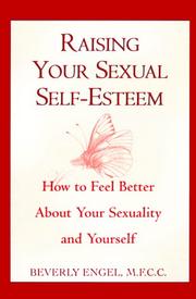 Cover of: Raising your sexual self-esteem by Beverly Engel