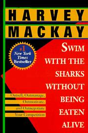 Cover of: Swim with the Sharks Without Being Eaten Alive by Harvey Mackay