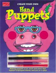 Cover of: Create Your Own Hand Puppets