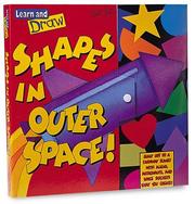 Cover of: Learn and Draw: Shapes in Outer Space!