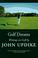 Cover of: Golf Dreams