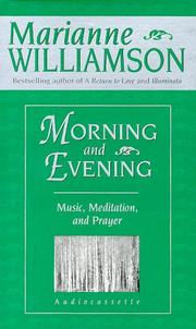 Cover of: Morning and Evening: Music, Meditaiton, and Prayer