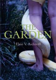 The garden by Elsie V. Aidinoff
