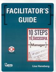 Cover of: Facilitator's Guide: 10 Steps to Be a Successful Manager