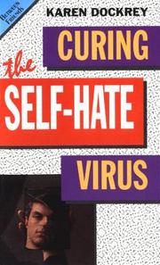 Cover of: Curing the Self Hate Virus