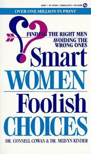 Cover of: Smart Women/Foolish Choices: Finding the Right Men Avoiding the Wrong Ones