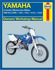 Cover of: Yamaha 2-stroke Motocross Bikes: 1986 thru 2006 YZ80, YZ85, YZ125, YZ250