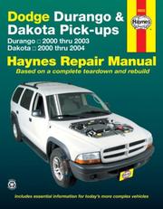 Cover of: Dodge Durango & Dakota Pick-ups: Durango 2000 thru 2003 Dakota 2000 thru 2004 (Hayne's Automotive Repair Manual)