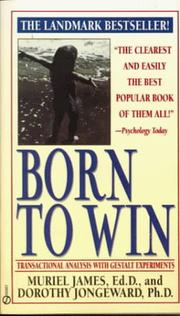 Cover of: Born to Win: Transactional Analysis with Gestalt Experiments