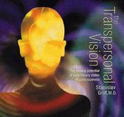 Cover of: The Transpersonal Vision: The Healing Potential of Nonordinary States of Consciousness