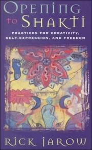Cover of: Opening to Shakti: Practices for Creativity, Self-Expression, and Freedom