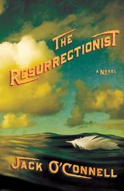 Cover of: The Resurrectionist by Jack O'Connell