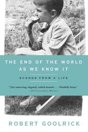 Cover of: The End of the World as We Know It by Robert Goolrick