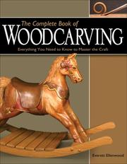 The complete book of woodcarving by Everett Ellenwood