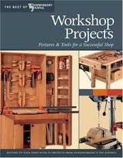 Cover of: Workshop Projects: Over Two Dozen Projects for Setting Up Your Workshop (The Best of Woodworker's Journal series)