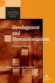 Cover of: Development and Humanitarianism: Practical Issues (Development in Practice Readers)