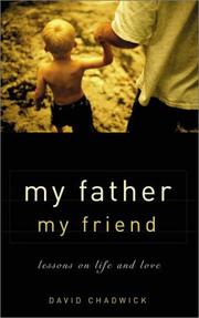 Cover of: My Father, My Friend by David Chadwick
