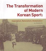 Cover of: Transformation of Modern Korean Sport: Imperialism, Nationalism, Globalization