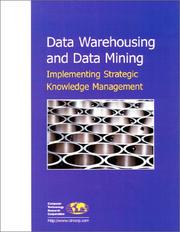 Cover of: Data Warehousing and Data Mining: Implementing Strategic Knowledge Management