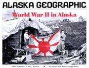Cover of: World War II in Alaska (Alaska Geographic)