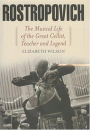 Cover of: Rostropovich: The Musical Life of the Great Cellist, Teacher, and Legend