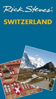 Cover of: Rick Steves' Switzerland (Rick Steves) by Rick Steves
