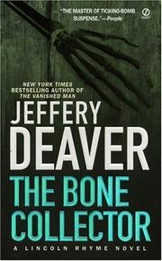 The Bone Collector (A Lincoln Rhyme Novel) by Jeffery  Deaver