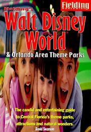 Cover of: Fielding's Walt Disney World and Orlando Area Theme Parks: & Orlando Area Theme Parks (Fielding's Walt Disney World-Orlando)