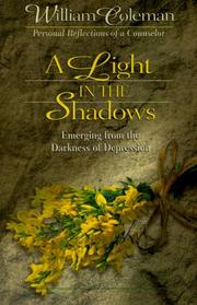 Cover of: A Light in the Shadows: Emerging from the Darkness of Depression : Personal Reflections of a Counselor