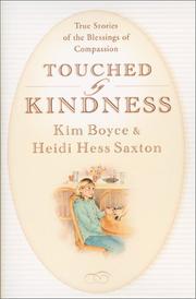 Cover of: Touched by Kindness: True Stories of People Blessed by Compassion