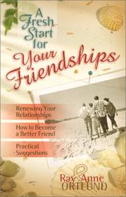 Cover of: A Fresh Start for Your Friendships