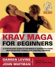 Cover of: Krav Maga for Beginners: A Step-by-Step Guide to the World's Easiest-to-Learn, Most-Effective Fitness and Fighting Program