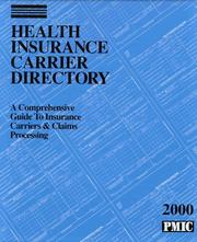 Cover of: Health Insurance Carrier Directory, 2000: A Comprehensive Guide to Insurance Carriers & Claims Processing (Time-Saver Binder with Tab Set)