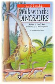 Cover of: Walk with the Dinosaurs (I Wish I Could Series)