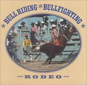 Cover of: Bull Riding and Bullfighting (Mcleese, Tex, Rodeo Discovery Library.) by Tex McLeese