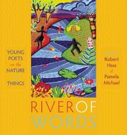 Cover of: River of Words: Young Poets on the Nature of Things