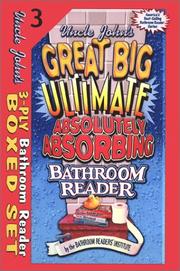 Cover of: Uncle John's 3-Ply Bathroom Reader Boxed Set