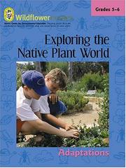 Cover of: Exploring the Native Plant World: Adaptations